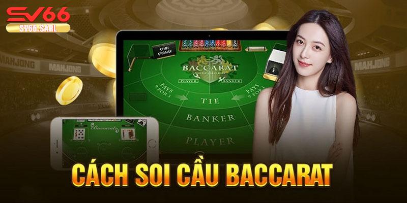 Cách soi cầu Baccarat - định nghĩa phương pháp chốt cược hấp dẫn